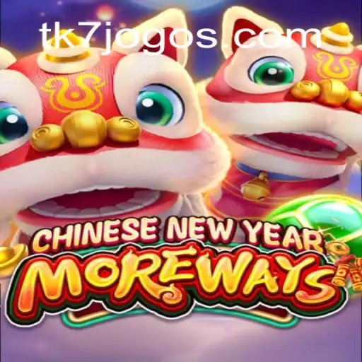Unveiling the Thrills of CHINESENEWYEARMOREWAYS - TK7 Games Oficial's Latest Casino Sensation